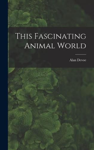 Cover image for This Fascinating Animal World