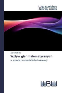 Cover image for Wplyw gier matematycznych