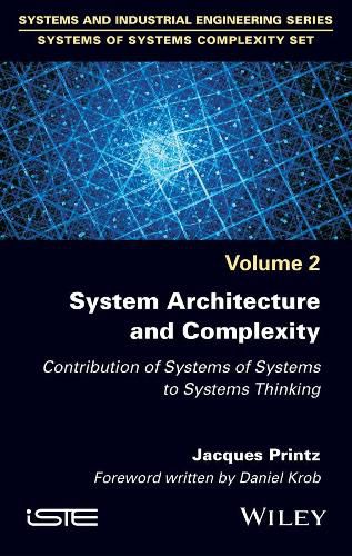 Cover image for System Architecture and Complexity: Contribution of Systems of Systems to Systems Thinking