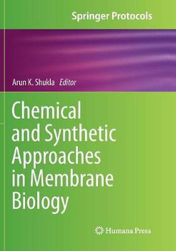 Cover image for Chemical and Synthetic Approaches in Membrane Biology