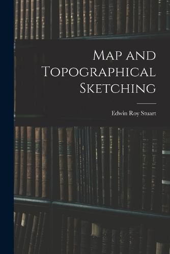 Cover image for Map and Topographical Sketching