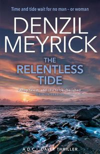 Cover image for The Relentless Tide: A D.C.I. Daley Thriller