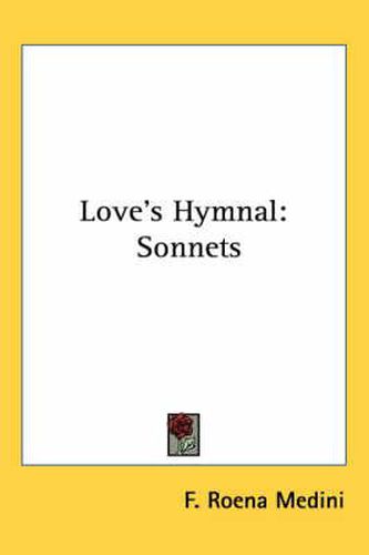 Cover image for Love's Hymnal: Sonnets
