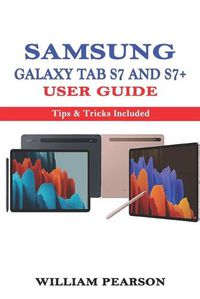 Cover image for Samsung Galaxy Tab S7 & S7+ User Guide