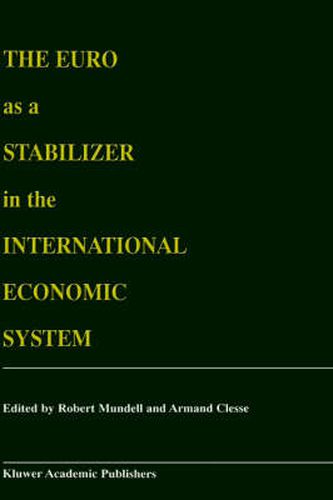 Cover image for The Euro as a Stabilizer in the International Economic System