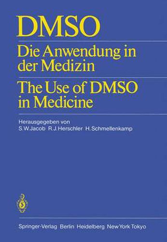 DMSO: Die Anwendung in der Medizin / The Use of DMSO in Medicine