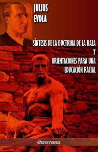 Cover image for Sintesis de la Doctrina de la Raza y Orientaciones para una educacion racial