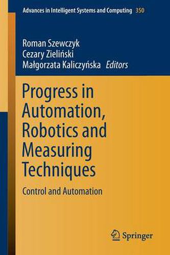 Cover image for Progress in Automation, Robotics and Measuring Techniques: Control and Automation