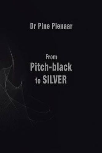 Cover image for From Pitch-Black to Silver: Surviving the Death of a Loved One