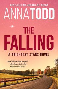Cover image for The Falling: A Brightest Stars Novel