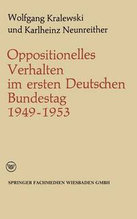 Cover image for Oppositionelles Verhalten Im Ersten Deutschen Bundestag (1949-1953)