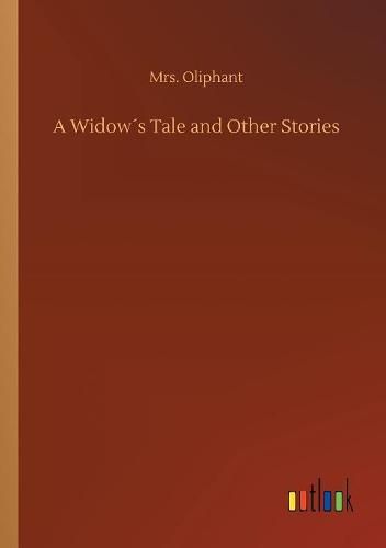 A Widows Tale and Other Stories