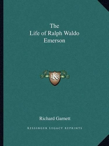 The Life of Ralph Waldo Emerson