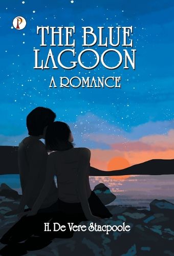 Cover image for The Blue Lagoon: A Romance (Edition1st)