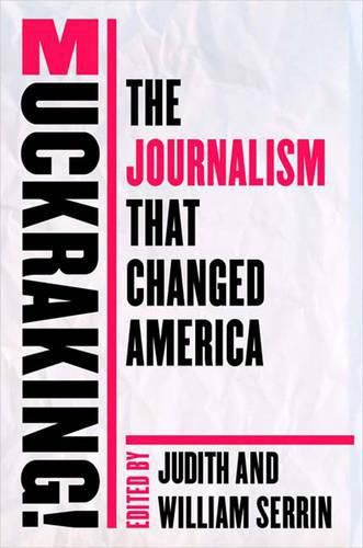 Cover image for Muckraking!: The Journalism That Changed America