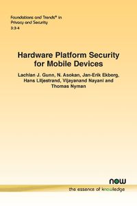 Cover image for Hardware Platform Security for Mobile Devices