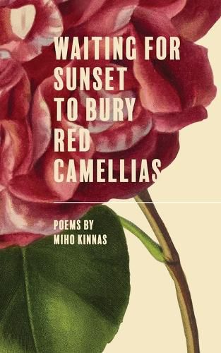 Cover image for Waiting for Sunset to Bury Red Camellias