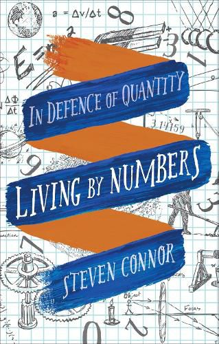 Cover image for Living by Numbers: In Defence of Quantity