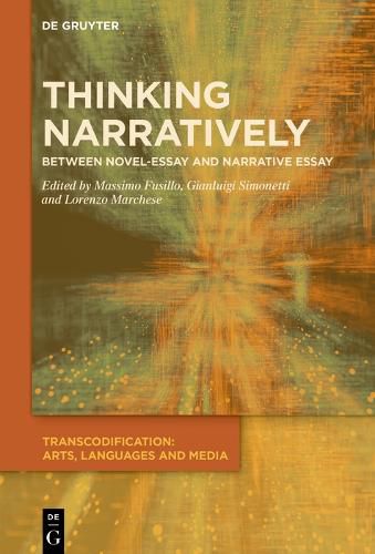 Cover image for Thinking Narratively: Between Novel-Essay and Narrative Essay