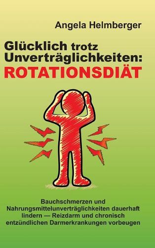 Cover image for Glucklich trotz Unvertraglichkeiten: Rotationsdiat