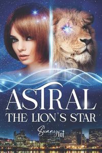 Cover image for Astral, the Lion's Star