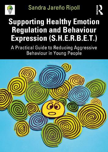 Cover image for Supporting Healthy Emotion Regulation and Behaviour Expression (S.H.E.R.B.E.T.)