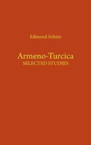 Cover image for Armeno-Turcica: Selected Studies