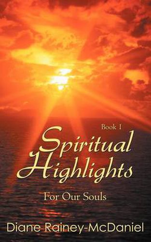 Cover image for Spiritual Highlights for Our Souls Book 1