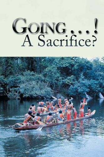 Cover image for Going . . . ! A Sacrifice?