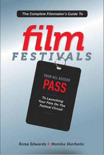 Cover image for Complete Filmmaker's Guide to Film Festivals
