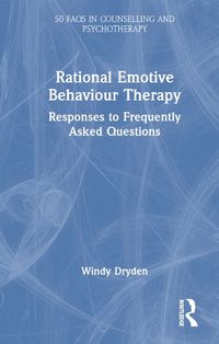 Cover image for Rational Emotive Behaviour Therapy