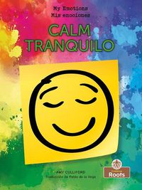 Cover image for Tranquilo (Calm) Bilingual Eng/Spa