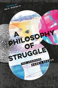 Cover image for A Philosophy of Struggle: The Leonard Harris Reader