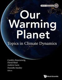 Cover image for Our Warming Planet: Topics In Climate Dynamics