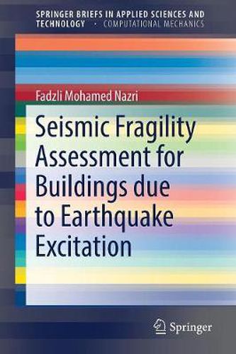 Cover image for Seismic Fragility Assessment for Buildings due to Earthquake Excitation