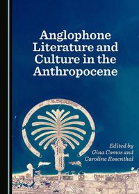 Cover image for Anglophone Literature and Culture in the Anthropocene