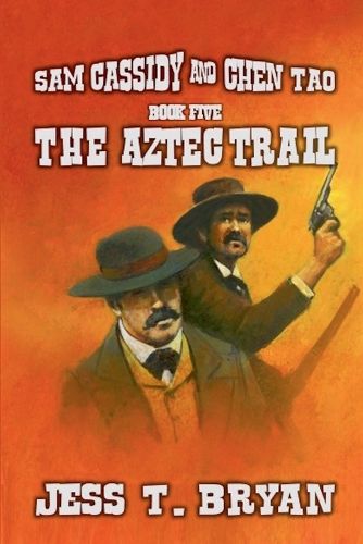 Cover image for Sam Cassidy & Chen Tao - The Aztec Trail