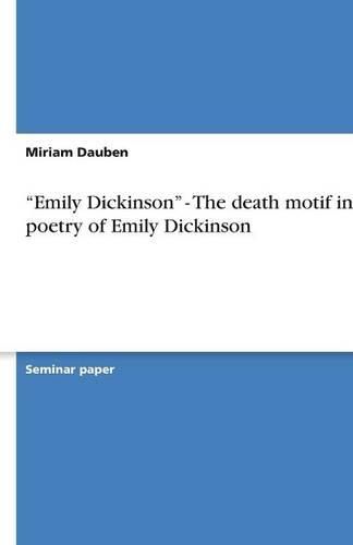 Cover image for Emily Dickinson - The Death Motif in the Poetry of Emily Dickinson