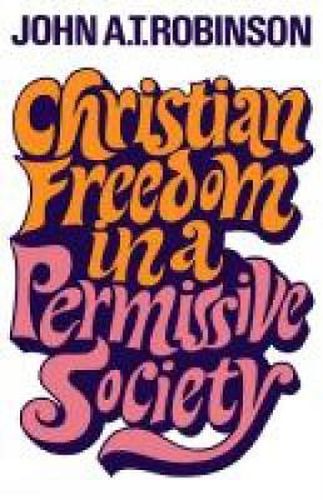 Christian Freedom in a Permissive Society