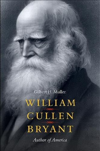 Cover image for William Cullen Bryant: Author of America