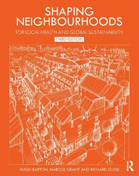 Cover image for Shaping Neighbourhoods: For Local Health and Global Sustainability