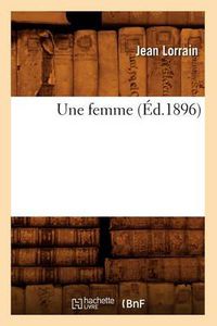 Cover image for Une Femme (Ed.1896)