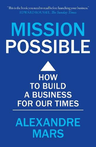 Cover image for Mission Possible: How to build a business for our times