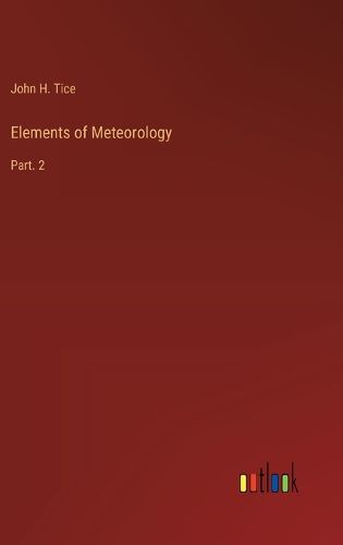 Cover image for Elements of Meteorology