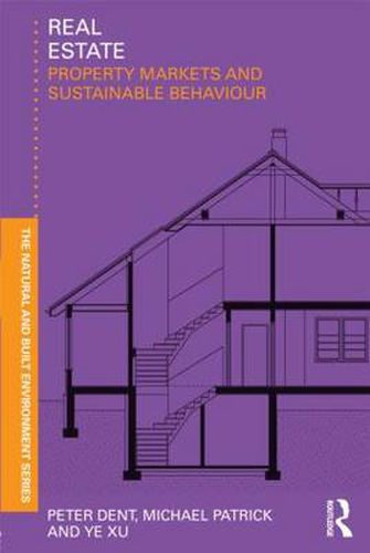 Cover image for Real Estate: Property Markets and Sustainable Behaviour