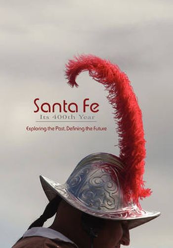 Cover image for Santa Fe, Its 400th Year (Softcover)
