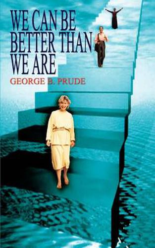 Cover image for We Can be Better Than We are