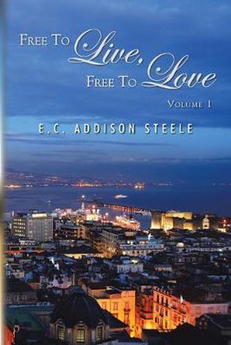 Cover image for Free to Live, Free to Love: Volume 1