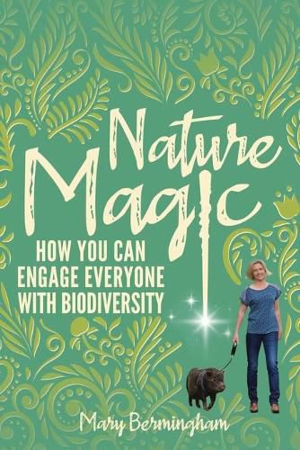 Cover image for Nature Magic: How You Can Engage Everyone With Biodiversity