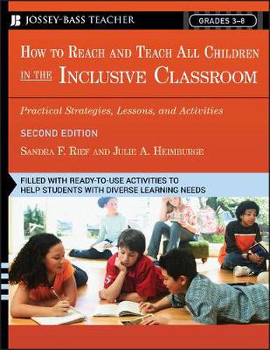 Cover image for How to Reach and Teach All Children in the Inclusive Classroom: Practical Strategies, Lessons, and Activities